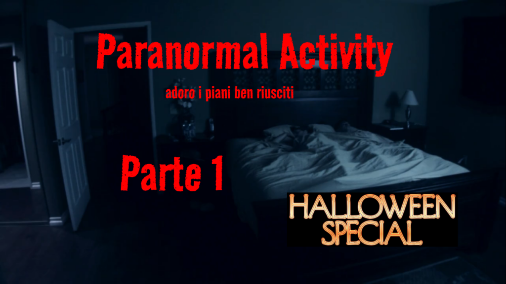 Paranormal Activity – Halloween Special (Parte I)