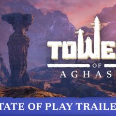 Towers of Aghasba: State of Play Trailer